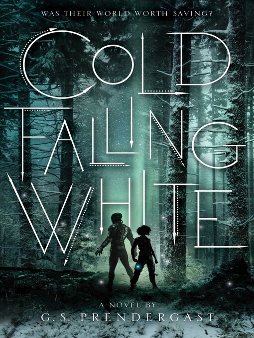 Title details for Cold Falling White by G. S. Prendergast - Available